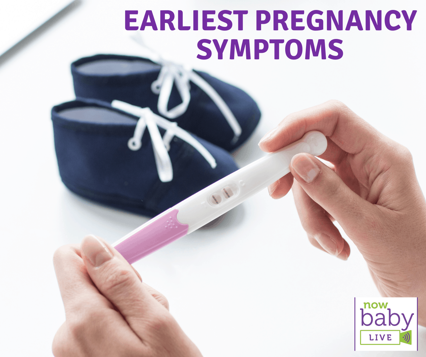 Earliest Symptoms of Pregnancy