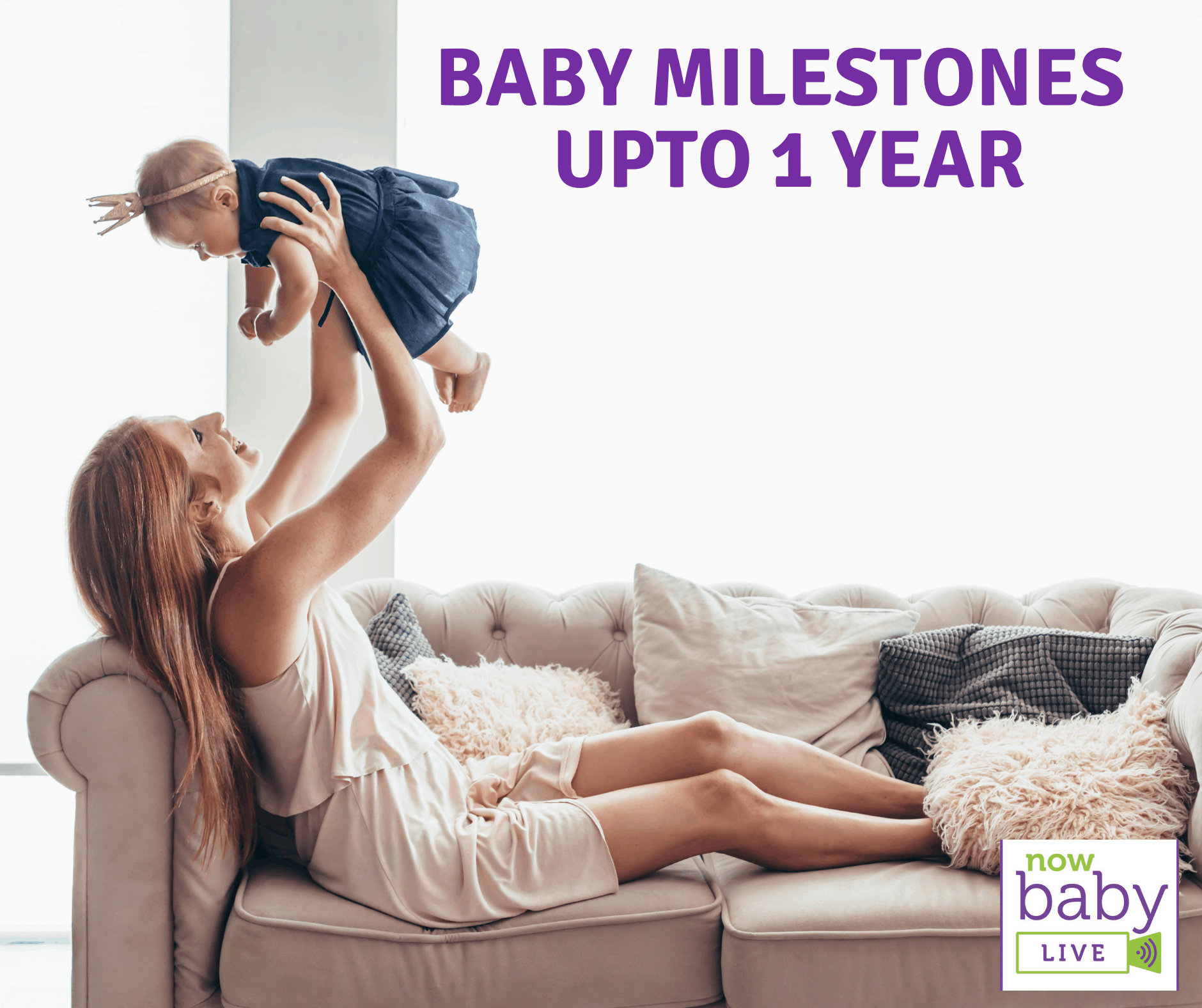 Baby Milestones Up To 1 year
