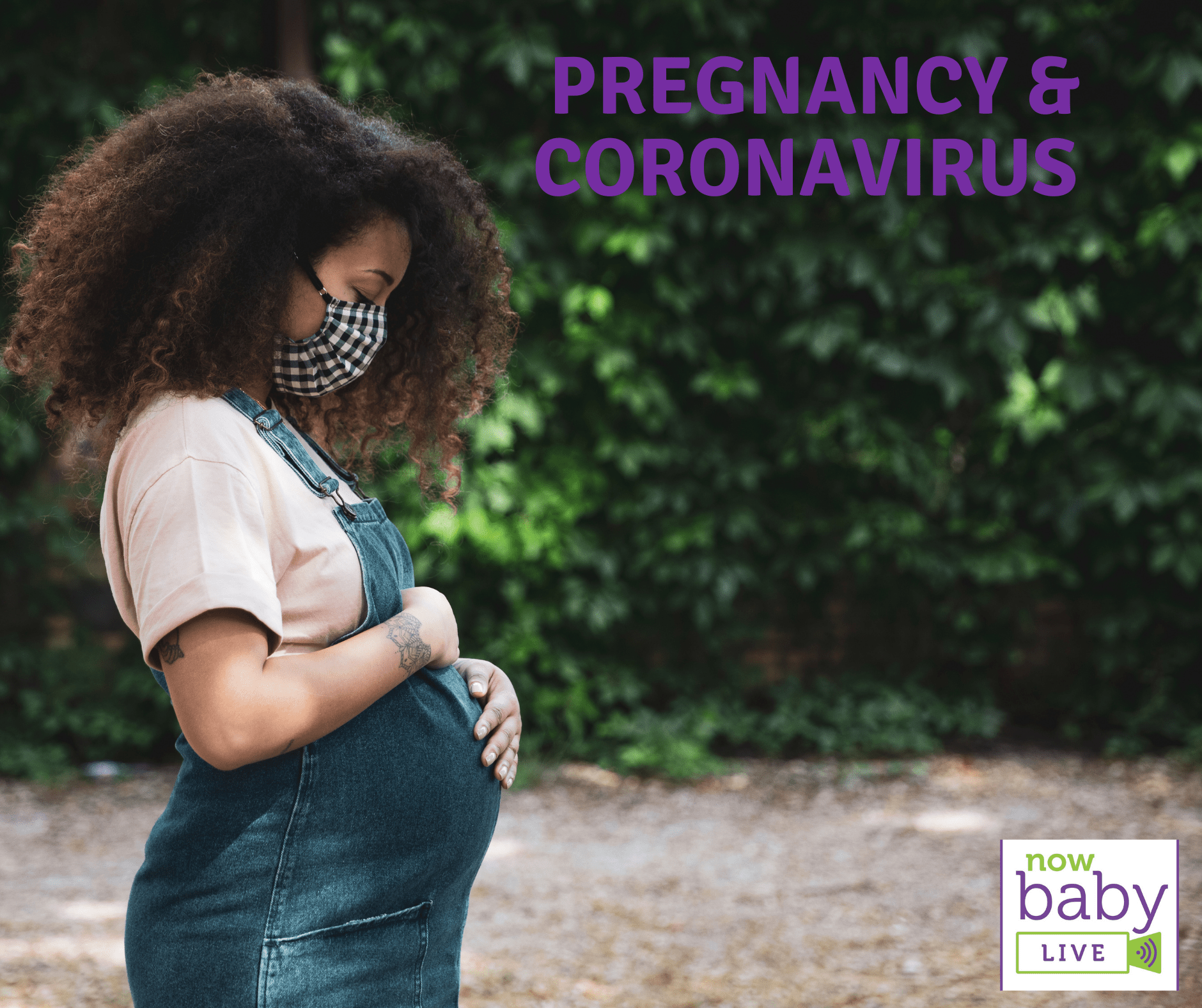 Pregnancy and Coronavirus